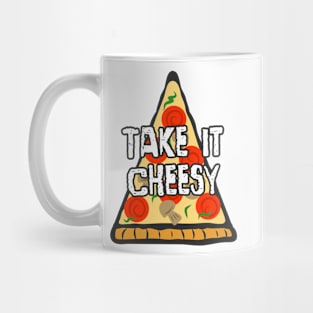 Take It Cheesy Pizza Mug